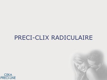 PRECI-CLIX RADICULAIRE