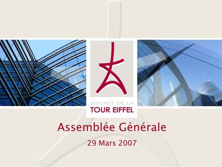 Assemblée Générale 29 Mars 2007.
