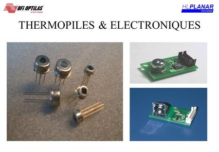 THERMOPILES & ELECTRONIQUES