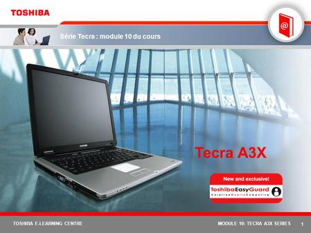 Tecra A3X MODULE 10: TECRA A3X SERIES 1.