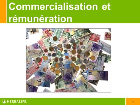 Commercialisation et rémunération