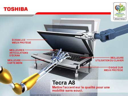 Tecra A8 Mettre l'accent sur la qualité pour une mobilité sans souci.