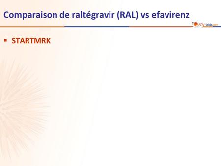 Comparaison de raltégravir (RAL) vs efavirenz