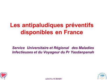 Les antipaludiques préventifs disponibles en France