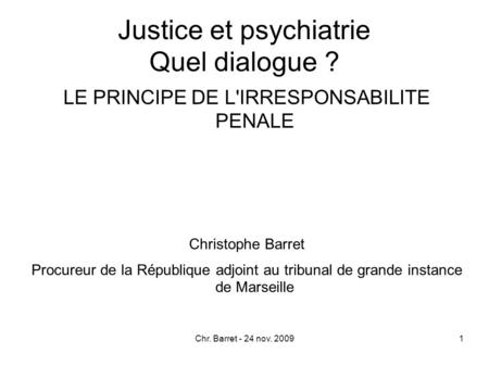 Justice et psychiatrie Quel dialogue ?