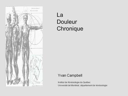 La Douleur Chronique Yvan Campbell Institut de Kinésiologie du Québec