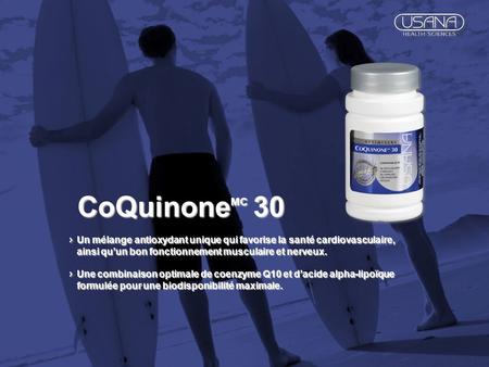 CoQuinoneMC 30 Un mélange antioxydant unique qui favorise la santé cardiovasculaire, ainsi qu’un bon fonctionnement musculaire et nerveux. Une combinaison.