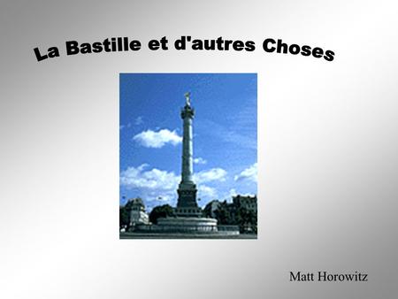 La Bastille et d'autres Choses