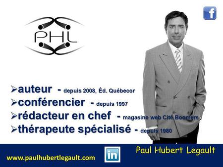 PRÉSENTATION auteur - depuis 2008, Éd. Québecor auteur - depuis 2008, Éd. Québecor conférencier - depuis 1997 conférencier - depuis 1997 rédacteur en chef.