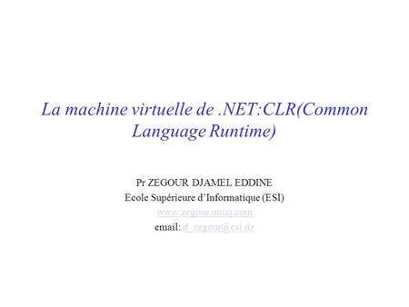 La machine virtuelle de .NET:CLR(Common Language Runtime)