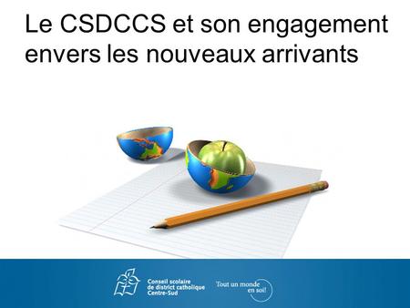 Le CSDCCS et son engagement envers les nouveaux arrivants