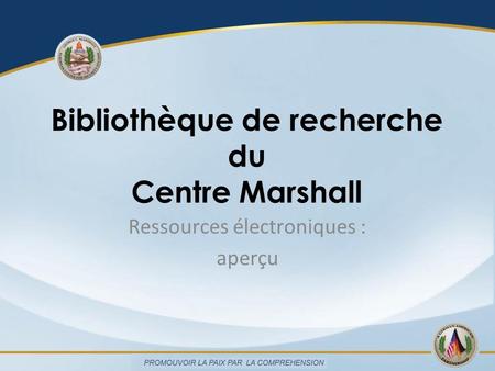 Bibliothèque de recherche du Centre Marshall Ressources électroniques : aperçu.