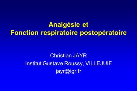 Analgésie et Fonction respiratoire postopératoire