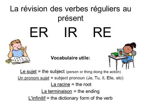 La révision des verbes réguliers au présent