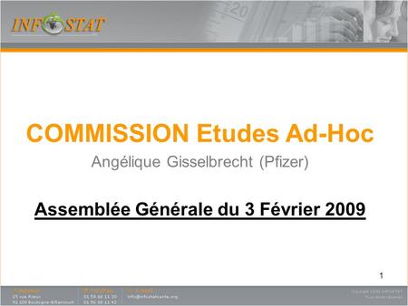 COMMISSION Etudes Ad-Hoc Assemblée Générale du 3 Février 2009