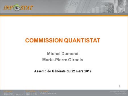 COMMISSION QUANTISTAT Assemblée Générale du 22 mars 2012