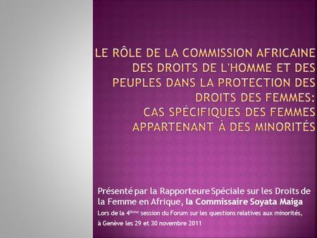 Le Rôle de la Commission Africaine Des Droits de l'homme et des Peuples dans la protection des droits des femmes: Cas spécifiques des femmes appartenant.