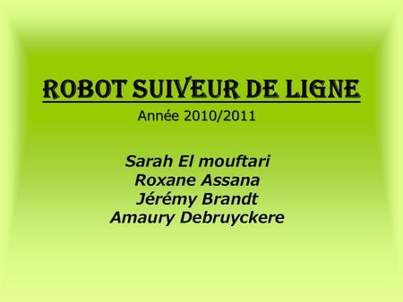 Sarah El mouftari Roxane Assana Jérémy Brandt Amaury Debruyckere