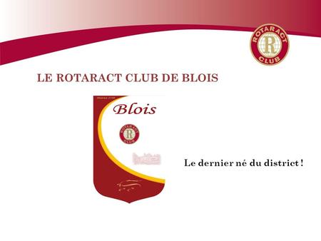 LE ROTARACT CLUB DE BLOIS