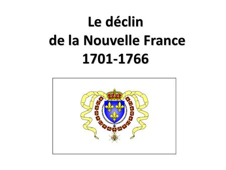 Le déclin de la Nouvelle France