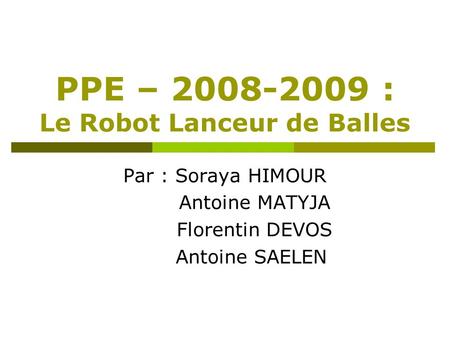PPE – : Le Robot Lanceur de Balles