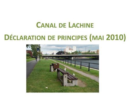 C ANAL DE L ACHINE D ÉCLARATION DE PRINCIPES ( MAI 2010)