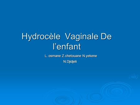 Hydrocèle Vaginale De l’enfant
