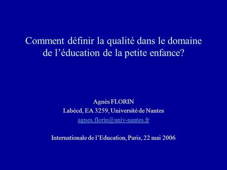 Agnès FLORIN Labécd, EA 3259, Université de Nantes 