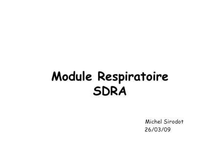Module Respiratoire SDRA