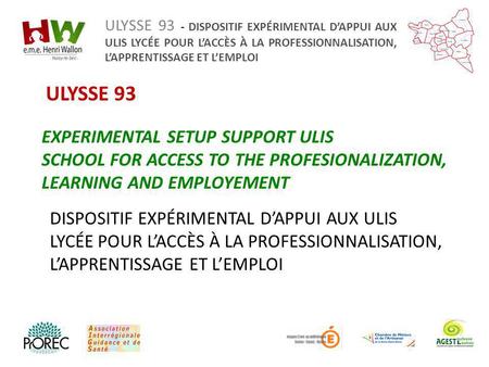 ULYSSE 93 EXPERIMENTAL SETUP SUPPORT ULIS