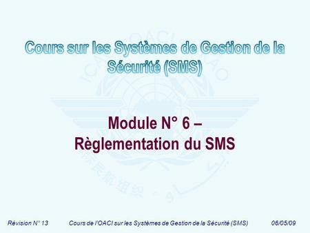 Module N° 6 – Règlementation du SMS