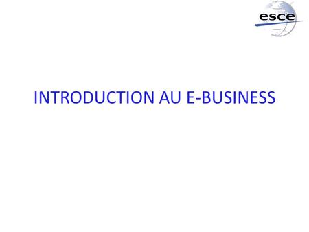 INTRODUCTION AU E-BUSINESS