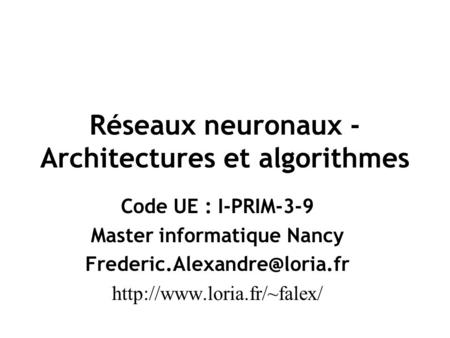 Réseaux neuronaux - Architectures et algorithmes