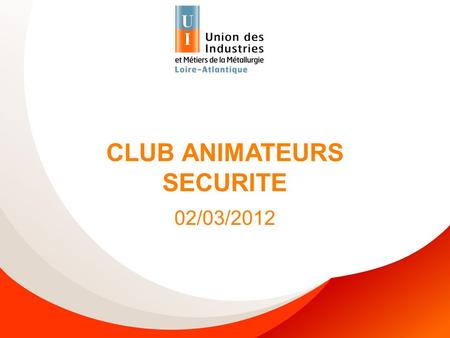 CLUB ANIMATEURS SECURITE