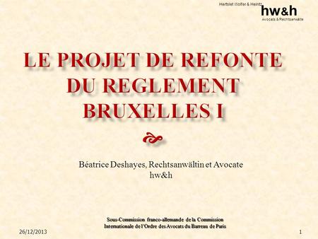 LE PROJET DE REFONTE DU REGLEMENT BRUXELLES I 