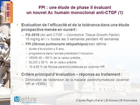FPI : une étude de phase II évaluant un nouvel Ac humain monoclonal anti-CTGF (1) Evaluation de lefficacité et de la tolérance dans une étude prospective.