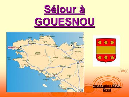 Séjour à GOUESNOU Association EPAL, Brest. Aux portes de Brest, la famille Monnot vous accueille à Roscarven dans son charmant petit gîte rural fraîchement.