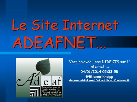 Le Site Internet ADEAFNET...