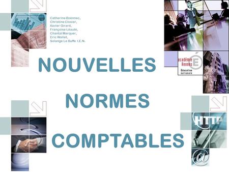 NOUVELLES NORMES COMPTABLES Catherine Boënnec, Christine Closier,