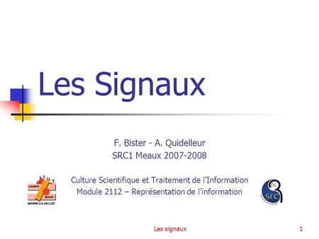 Les Signaux F. Bister - A. Quidelleur SRC1 Meaux
