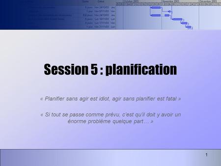 Session 5 : planification