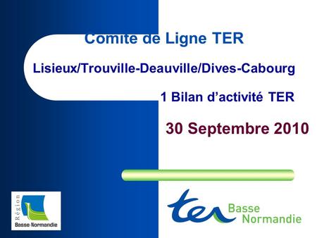 Comité de Ligne TER Lisieux/Trouville-Deauville/Dives-Cabourg