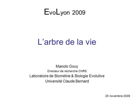 EvoLyon 2009 L’arbre de la vie Manolo Gouy