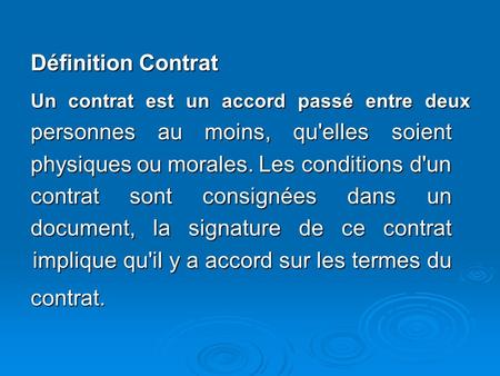 Définition Contrat contrat.