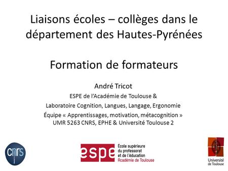 André Tricot ESPE de l’Académie de Toulouse &