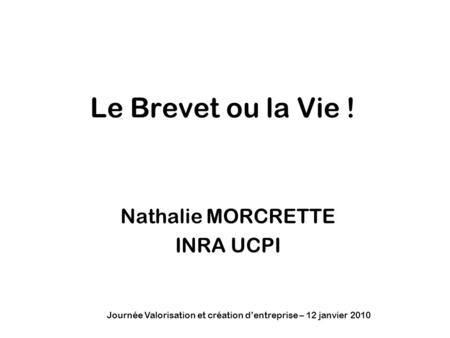 Nathalie MORCRETTE INRA UCPI