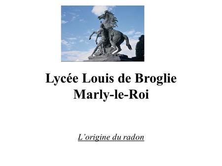 Lycée Louis de Broglie Marly-le-Roi