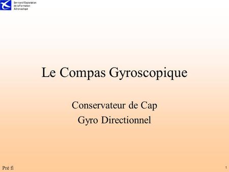 Le Compas Gyroscopique