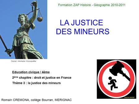 LA JUSTICE DES MINEURS Formation ZAP Histoire - Géographie