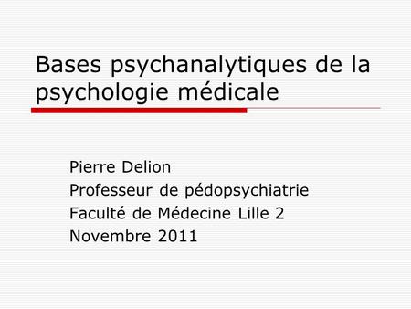 Bases psychanalytiques de la psychologie médicale